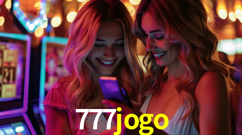 Explore as vantagens do 777jogo: serviço profissional e confiabilidade